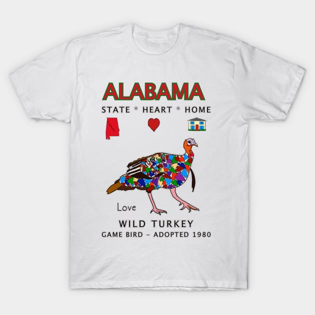 Alabama, Wild Turkey, State, Heart, Home, Love, Valentine Day T-Shirt by cfmacomber